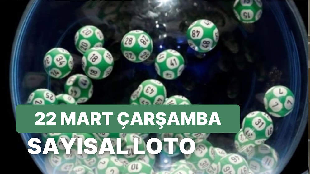 Sayısal Loto Sonuçları Açıklandı: 22 Mart Çarşamba Çılgın Sayısal Loto Sonuçları ve Kazandıran Numaralar