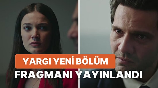 Yargı Yeni Bölüm Fragmanı Yayınlandı: Yargı 58.Bölüm Fragman ve Son Bölüm Özeti