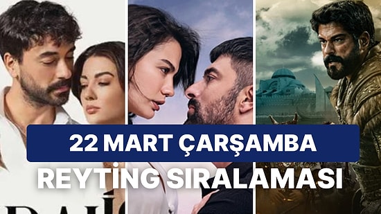 22 Mart Çarşamba Reyting Sonuçları Açıklandı: Dün Akşam En Çok Hangi Dizi İzlendi?