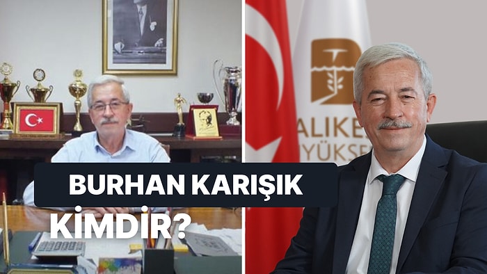 Erdek Belediye Başkanı Burhan Karışık Kimdir, Hangi Partili? Burhan Karışık'ın Sağlık Durumu Nasıl?