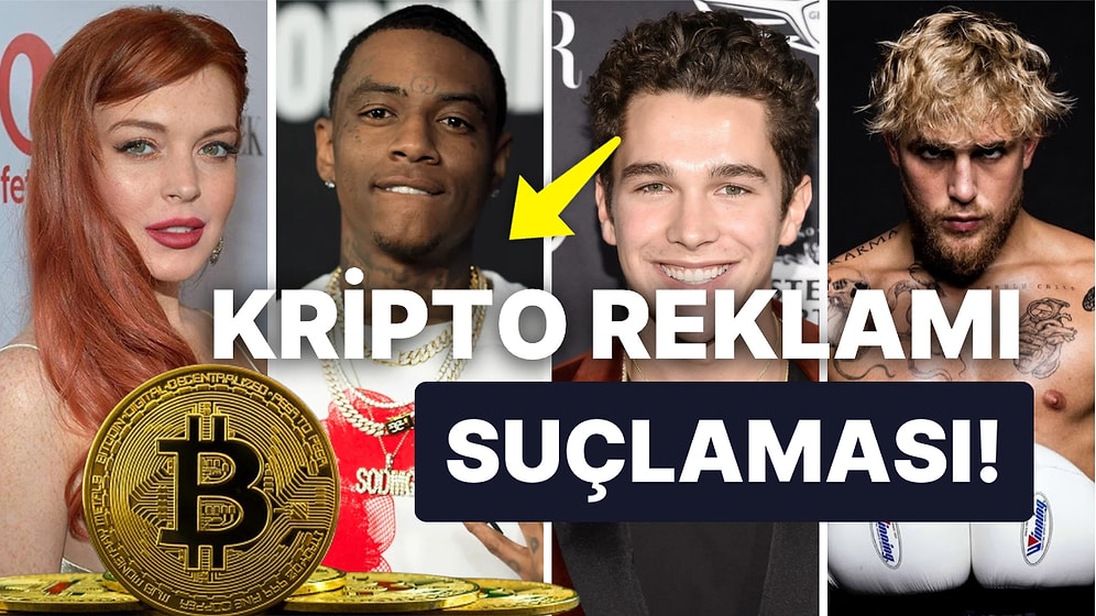Lindsay Lohan ve Jake Paul'un da Aralarında Olduğu Dünyaca Ünlü İsimlere 'Kripto Para Reklamı' Suçlaması!