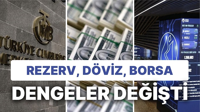 Merkez'in Rezervlerinde Artış! Vatandaş Dövizden Uzaklaşırken, Yabancı Hisse Satmaya Devam Etti