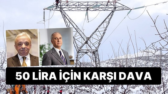 Cengiz-Kolin'e Ait Elektirik Şirketi '50 Liralık' Tazminata İtiraz Etti