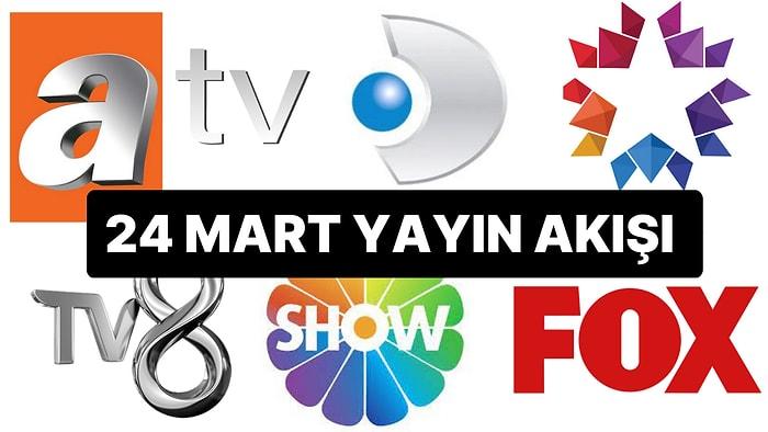24 Mart 2023 TV Yayın Akışı: Bu Akşam Televizyonda Neler Var? FOX, TV8, TRT 1, ATV, Show TV, Star TV, Kanal D