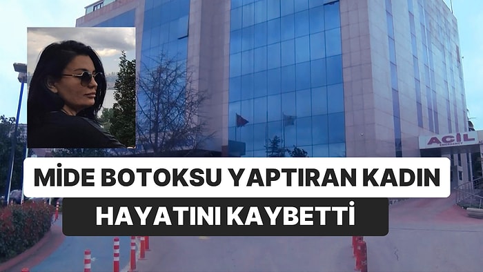 Mide Botoksu Yaptıran 31 Kişi Hastanelere Koştu! Bir Kadın Hayatını Kaybetti