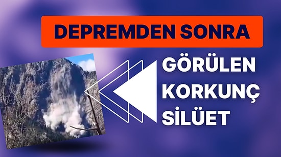 Kahramanmaraş Depremleri Sonrası Dağdaki Heyelanın Toz Bulutlarından Çıkan Korkunç Yüz