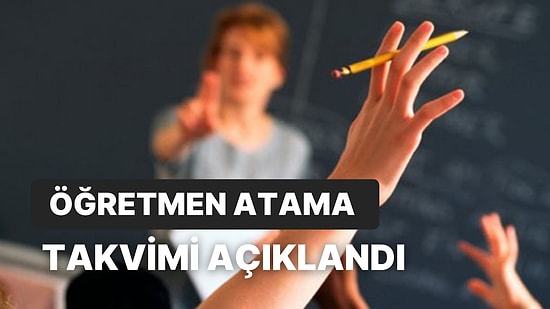 Öğretmen Atamaları Kontenjan ve Branş Dağılımı Belli Oldu : 2023 Öğretmen Atamaları Ön Başvurular Ne Zaman?