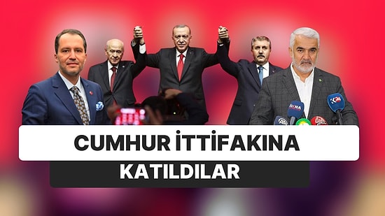 Yeniden Refah Partisi Cumhur İttifakına Katıldı