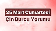 25 Mart Cumartesi Çin Burcuna Göre Günün Nasıl Geçecek?