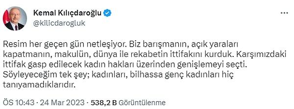 CHP Lideri Kemal Kılıçdaroğlu, AKP ile yaptığı ittifak görüşmelerinde 6284 sayılı Ailenin Korunması ve Kadına Karşı Şiddetin Önlenmesine Dair Kanun’un yürürlükten kaldırılmasını talep eden Yeniden Refah Partisi’nin bugün Cumhur İttifakı’na katılmasının ardından sosyal medya hesabında açıklama yaptı. Kılıçdaroğlu, şunları kaydetti:
