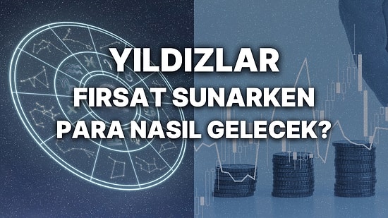 Haftalık Finansal Astroloji Yorumu: 27 Mart - 2 Nisan Haftası Para Durumunuzu Neler Bekliyor?