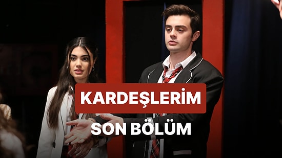 Kardeşlerim 83. Bölüm İzleme Ekranı: Kardeşlerim Son Bölüm Tek Parça Full İzle