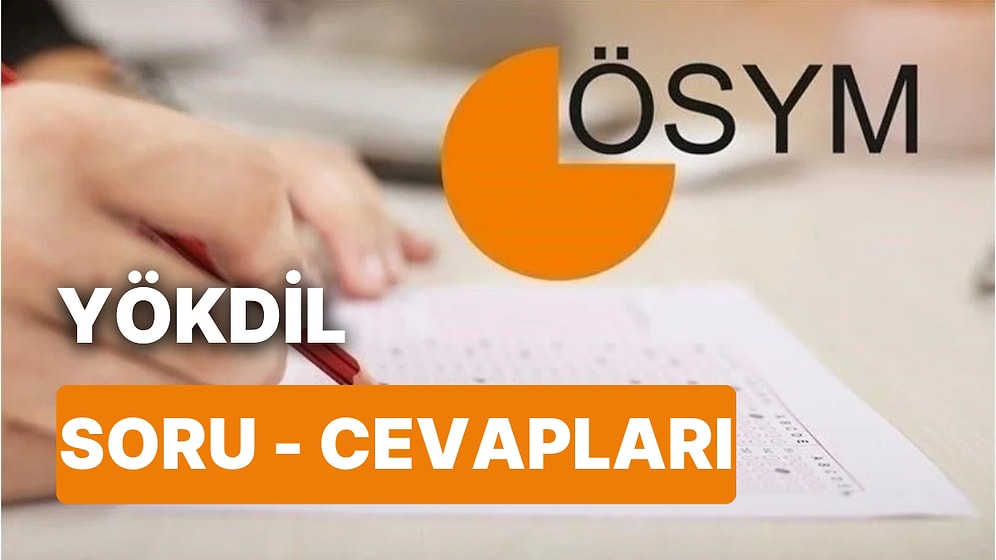 2023 YÖKDİL/1 Soru Kitapçığı ve Cevap Anahtarı Paylaşıldı: YÖKDİL Sonuçları Ne Zaman, Hangi Gün Açıklanacak?