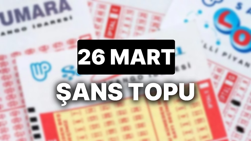 26 Mart Şans Topu Sonuçları Açıklandı: 26 Mart Şans Topu'nda Kazandıran Numaralar ve Tüm Detaylar
