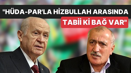Bahçeli Konuşmaya Çağırdı, Tantan Sert Çıktı: HÜDA-PAR'la Hizbullah Arasında Tabii ki Bağ Var"