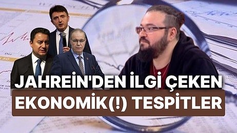 'Ekonominin Düzelmesi Uzun Yıllar Alacak' Diyen Jahrein'in İktisada Girişine Karşı Günlük Hayattan Örnekler