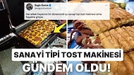 Herkesin Hayallerini Süsleyen Sanayi Tipi Tost Makinesine Sahip Olmak İsteyenlerin Kahkahaya Boğan Yorumları!