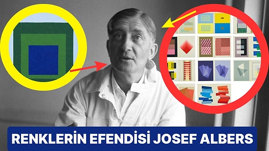 'Hiçbir Renk Göründüğü Gibi Değildir, Hepsi Aldatıcır" Diyen Sanatçı Josef Albers ve Hayatı