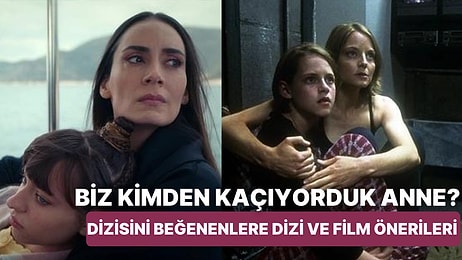 'Biz Kimden Kaçıyorduk Anne' Dizisini Beğenenler İçin Psikolojik Dram Türünde Kaliteli Dizi ve Film Önerileri