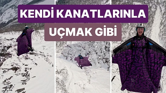 Kendi Kanatlarınızla Uçmanıza İmkan Veren ‘Wingsuit Flying’ Sporcusundan Nefes Kesici Bir Uçuş Deneyimi