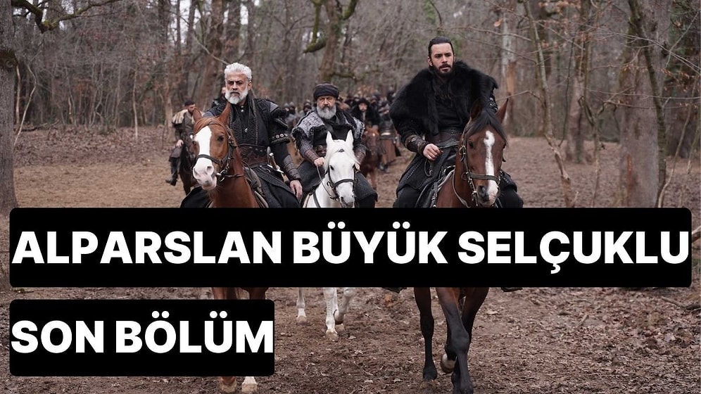 Alparslan Büyük Selçuklu 49. Bölüm Tek Parça İzleme Ekranı: Alparslan Büyük Selçuklu Son Bölüm Full İzle