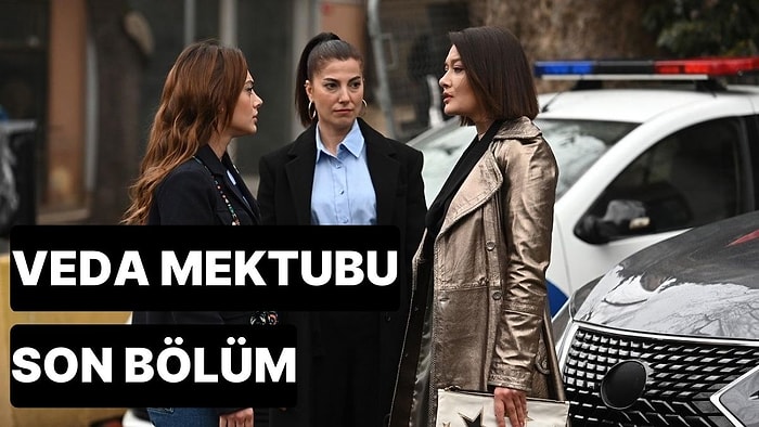 Veda Mektubu 5. Bölüm Tek Parça İzleme Ekranı: Veda Mektubu Son Bölüm Tek Parça Full İzle