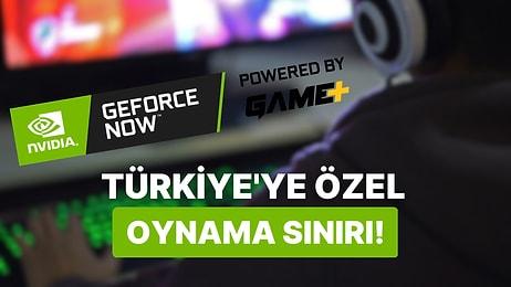 NVIDIA GeForce Now'dan Türkiye'ye Özel Aylık Oynama Sınırı