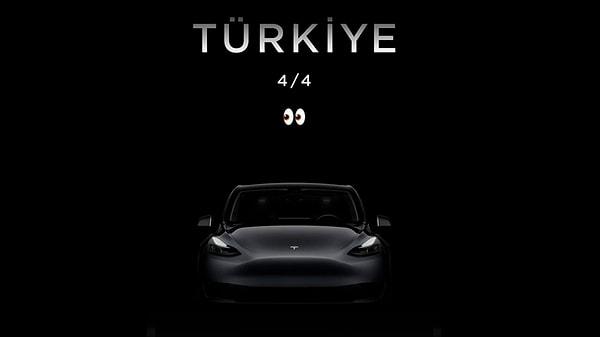 Tesla'nın resmi hesabı üzerinden yapılan paylaşımda, “4/4 Türkiye” ifadeleri yer aldı.