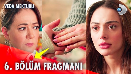 Veda Mektubu Yeni Bölüm Fragmanı Yayınlandı! Veda Mektubu 6. Bölüm Fragmanı ve Son Bölüm