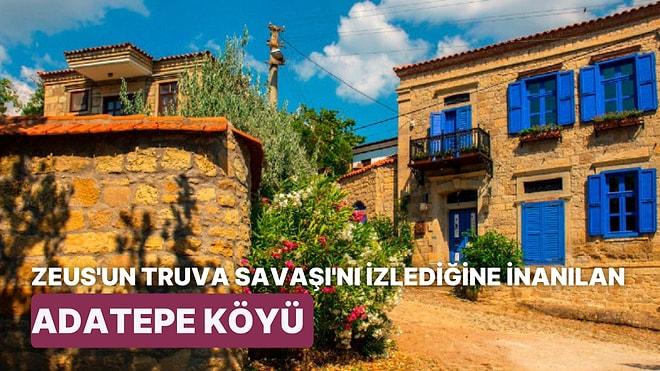 Taş Evleri, Zeytinleri ve Muhteşem Doğasıyla Çanakkale Ayvacık'ta Mutlaka Görmeniz Gereken Adatepe Köyü