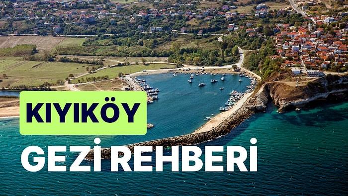 Kıyıköy Gezi Rehberi: Eşsiz Doğal Güzellikleri Herkesi Büyüleyen Kırklareli'nin Şirin Sahil Kasabası Kıyıköy