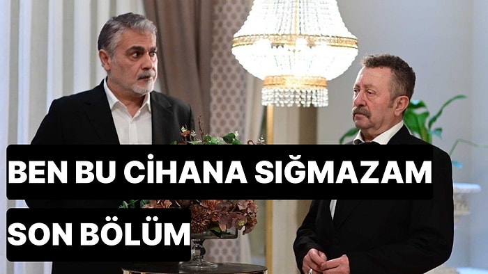 Ben Bu Cihana Sığmazam 24. Bölüm İzle: Ben Bu Cihana Sığmazam Son Bölüm Tek Parça Full İzle