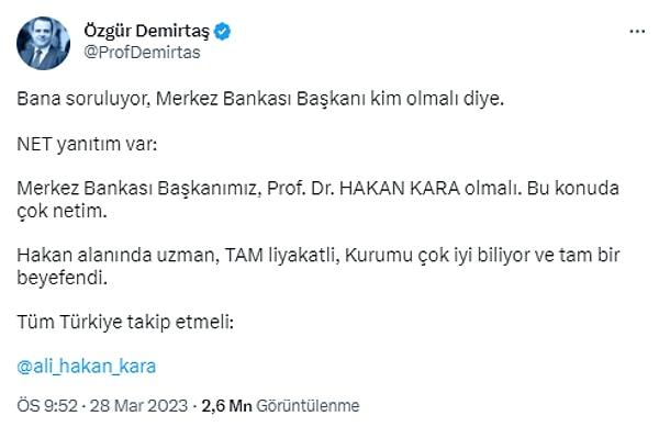 Özgür Demirtaş, seçim sonrasına yönelik siyasi tahminde bulunmadan, Merkez Bankası Başkanı olarak adayını açıkladı. Demirtaş'ın gönlünde yatan isim, TCMB'nin eski Başekonomisti Prof. Dr. Ali hakan Kara'dan başkası değildi.