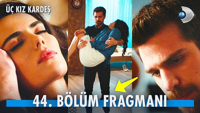 Üç Kız Kardeş Son Bölüm Fragmanı Yayınlandı! Üç Kız Kardeş 44. Bölüm Fragmanı ve Son Bölüm Özeti