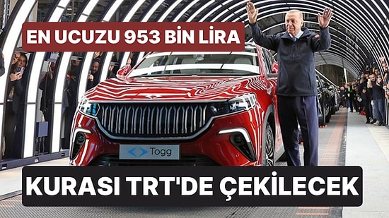 Çekilişi de TRT'de Yapılacak: İşte Togg İçin Yapılan Başvuru Sayısı