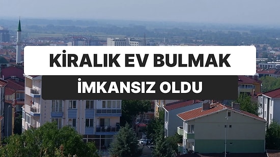 Deprem Riski Az Edirne’de Kiralık Daire Bulmak Çok Zor