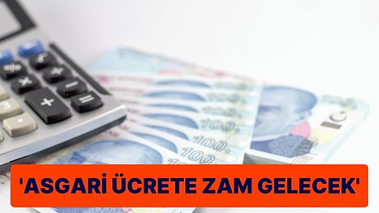 Temmuz Ayında Asgari Ücrete Zam Geliyor