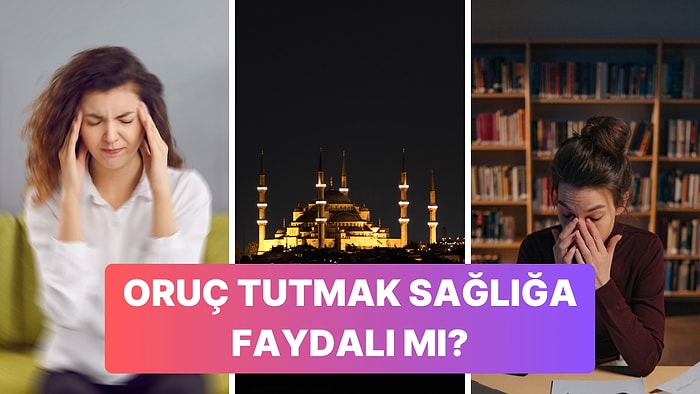 Oruç Tuttuğunuzda Vücudunuzda Ne Gibi Değişiklikler Meydana Geliyor?