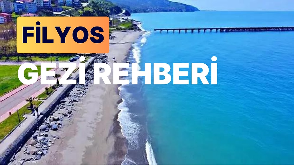 Filyos Gezi Rehberi: Koyları, Altın Sarısı Kumsalı ve Masmavi Deniziyle Karadeniz'in Dinlence Yeri