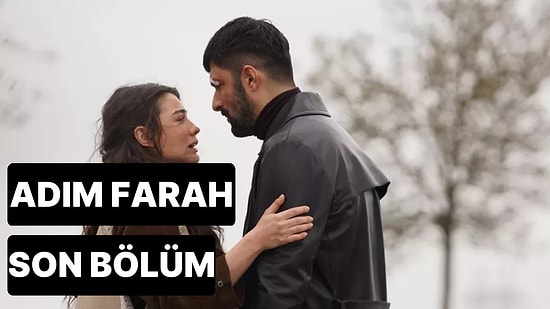 Adım Farah 5. Bölüm Tek Parça İzleme Ekranı: Adım Farah Son Bölüm Tek Parça Full İzle