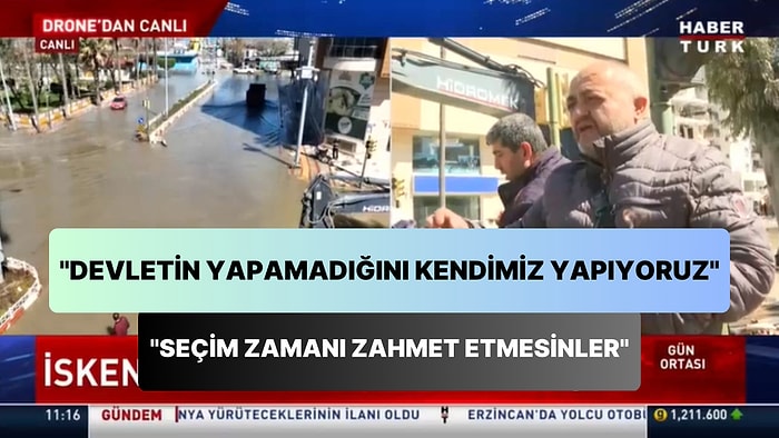 'Devletin Yapamadığını Kendimiz Yapıyoruz' Diyen İskenderunlu Esnaf: 'Seçim Zamanı Zahmet Etmesinler'