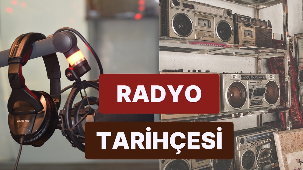 Televizyon Yokken Radyo Vardı! Hem Eğlencenin Hem de Haberlerin İlk Kaynağı Olan Radyoların Kısa Tarihçesi