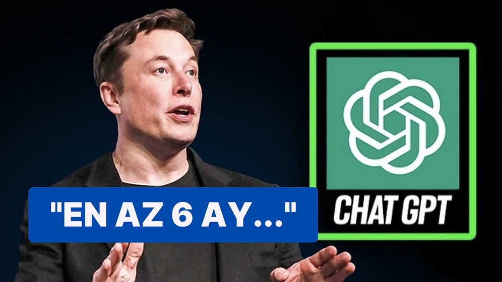 Elon Musk ve Yapay Zeka Uzmanlarından Uyarı: "Çalışmaları Durdurun!"