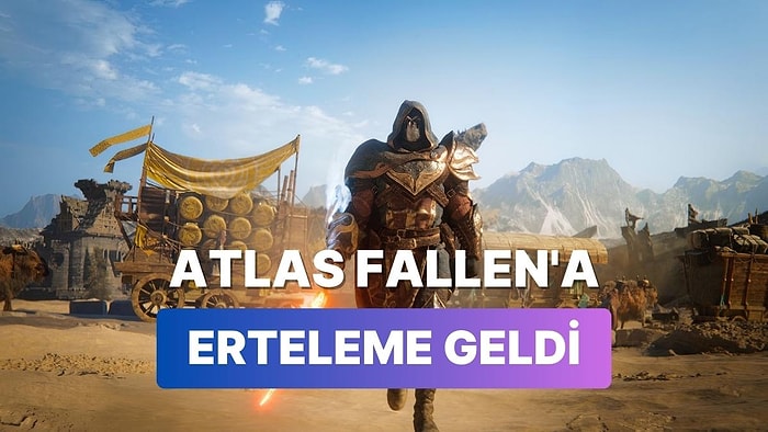 Atlas Fallen'dan Üzücü Haber Geldi: Çıkış Tarihi Ertelenmek Zorunda Kaldı