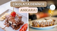 Söz Konusu Bol Çikolata Olunca Damağınızın Hayır Diyemeyeceği Ankara'daki En İyi Çikolatacılar