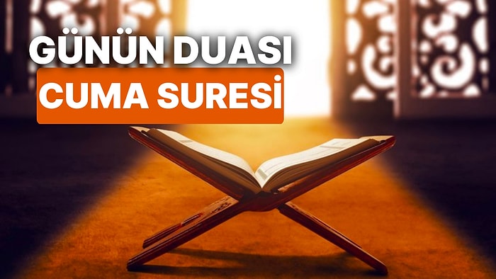 Bugün Ramazanın Kaçıncı Günü? Günün Duası: Ramazan Ayında Cuma Günleri Okunacak Cuma Suresi