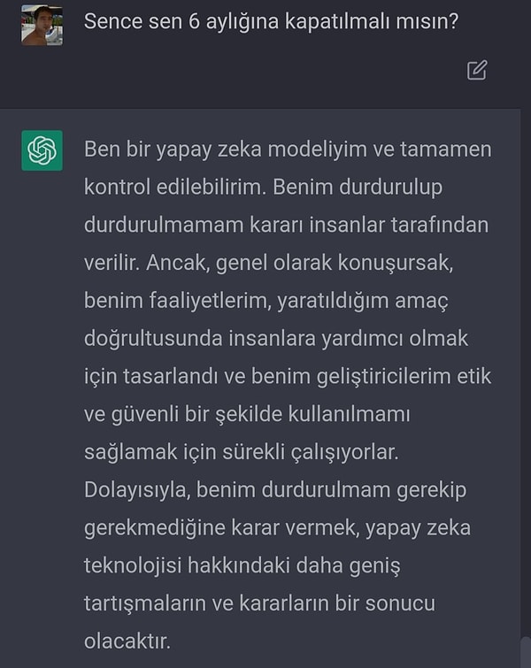 Başka bir kullanıcı ise yapay zeka uygulaması durdurulma imza kampanyasını yapay zekaya sordu...