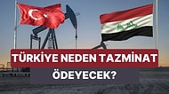 Irak ve Türkiye Arasında Uluslararası Arenada Görülen Petrol Davasının Detayları