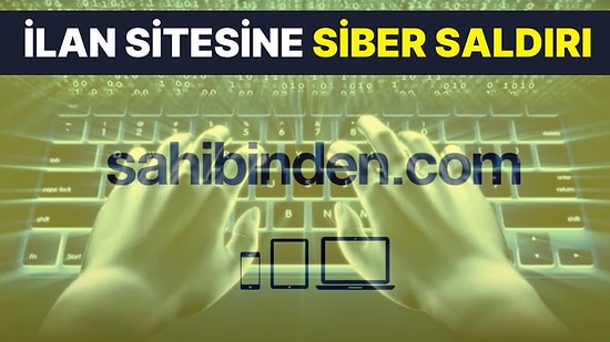 Sahibinden.com'a Siber Saldırı Doğrulandı: 71 Bin 422 Kullanıcının Verisi Çalındı