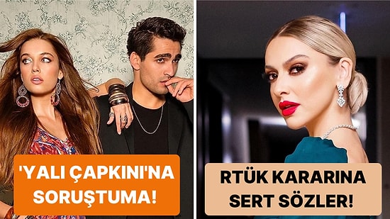 'Kızılcık Şerbeti'ne RTÜK Cezasından 'Yalı Çapkını' Krizine Televizyon Dünyasında Bugün Yaşananlar